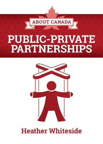 Cover image for About Canada: Public-Private Partnerships