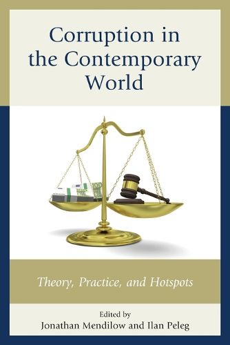 Cover image for Corruption in the Contemporary World: Theory, Practice, and Hotspots