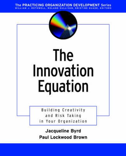 Cover image for The Innovation Equation: Building Creativity and Risk Taking in Your Organization