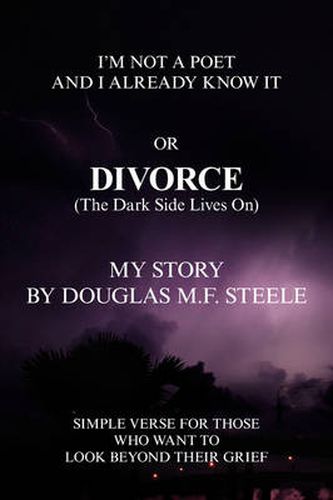 Cover image for I'm Not A Poet And I Already Know It or DIVORCE(The Dark Side Lives On)