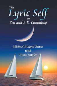 Cover image for The Lyric Self in Zen and E.E. Cummings