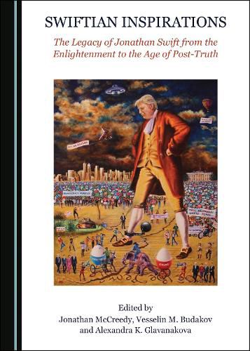 Cover image for Swiftian Inspirations: The Legacy of Jonathan Swift from the Enlightenment to the Age of Post-Truth