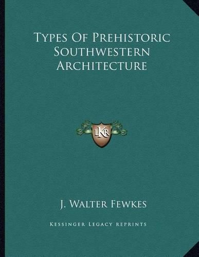 Types of Prehistoric Southwestern Architecture