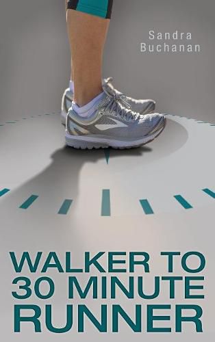 Cover image for Walker to 30 Minute Runner