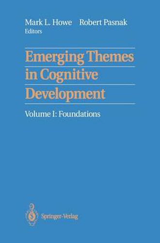 Cover image for Emerging Themes in Cognitive Development: Volume I: Foundations