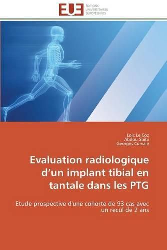 Cover image for Evaluation Radiologique D Un Implant Tibial En Tantale Dans Les Ptg