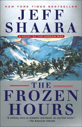 Frozen Hours: A Novel of the Korean War