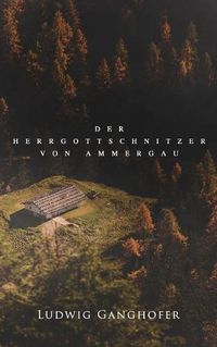 Cover image for Der Herrgottschnitzer von Ammergau