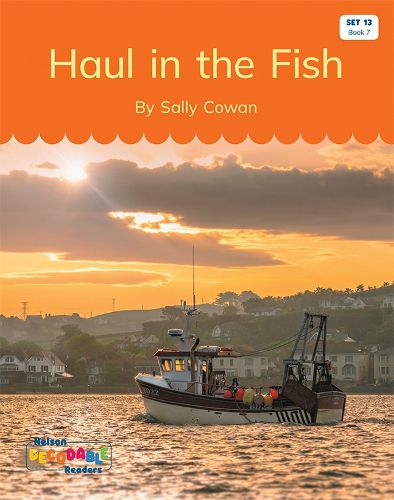 Haul in the Fish! (Set 13, Book 7)