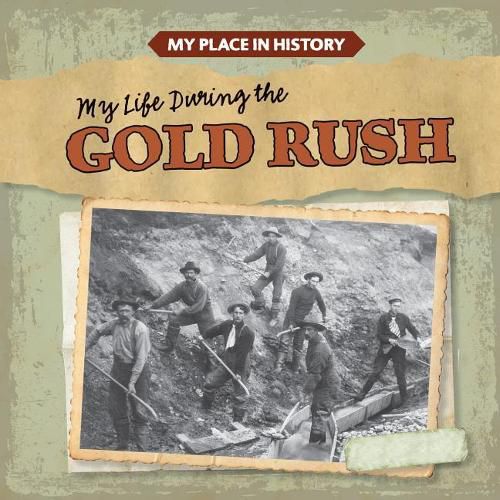 Cover image for My Life During the Gold Rush