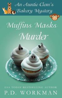 Cover image for Muffins Masks Murder