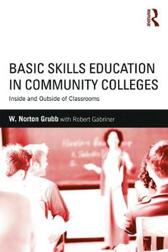 Cover image for Basic Skills Education in Community Colleges: Inside and Outside of Classrooms