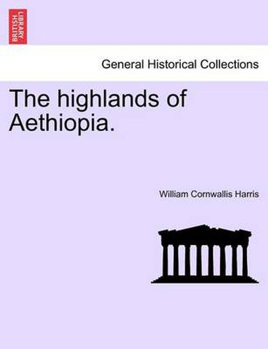 Cover image for The Highlands of Aethiopia.Vol.II