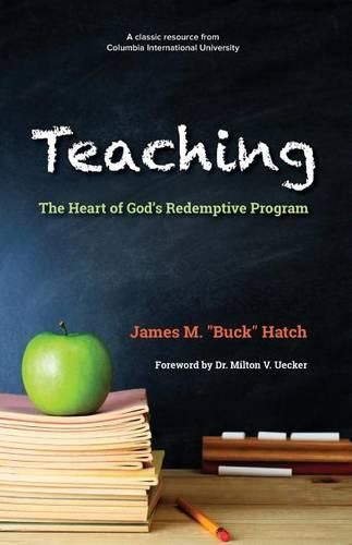 Cover image for Teaching: The Heart of God's Redemptive Program