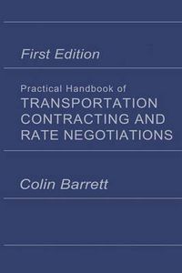 Cover image for Practical Handbook of Transportation Contracting and Rate Negotiations: 1st edition