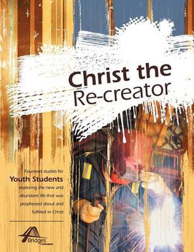 Cover image for Christ the Re-Creator