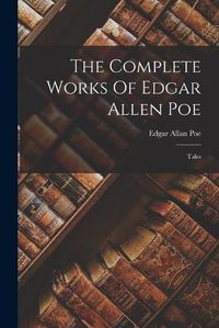 Cover image for The Complete Works Of Edgar Allen Poe