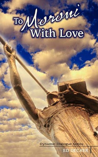 Cover image for To Moroni With Love