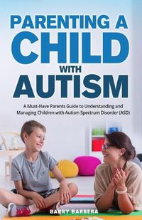 Cover image for Parenting a Child with Autism