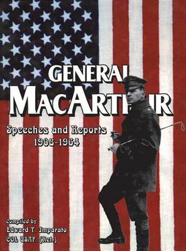 Cover image for General MacArthur Speeches and Reports 1908-1964