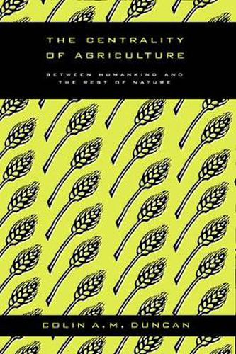 Cover image for The Centrality of Agriculture: Between Humankind and the Rest of Nature