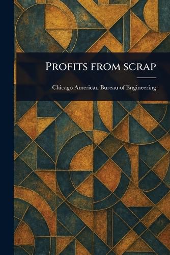 Cover image for Profits From Scrap