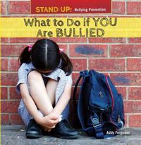 Cover image for What to Do If You Are Bullied