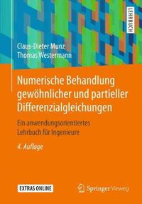 Cover image for Numerische Behandlung Gewoehnlicher Und Partieller Differenzialgleichungen: Ein Anwendungsorientiertes Lehrbuch Fur Ingenieure