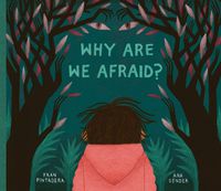 Cover image for Why Are We Afraid?