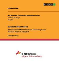 Cover image for Dawkins Memtheorie: Rezeption der Memtheorie von Michael Pye und Maurice Bloch im Vergleich