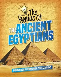 Cover image for The Genius of the Ancient Egyptians