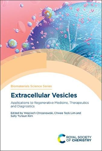 Cover image for Extracellular Vesicles: Applications to Regenerative Medicine, Therapeutics and Diagnostics