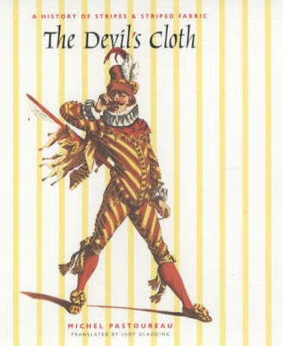 The Devil's Cloth: A History of Stripes and Striped Fabric