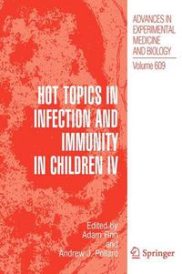 Cover image for Hot Topics in Infection and Immunity in Children IV