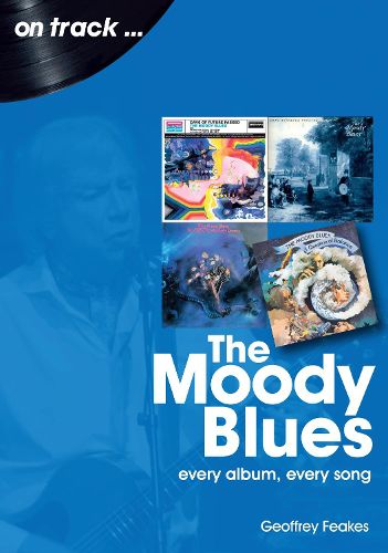 Cover image for The Moody Blues: Every Album, Every Song