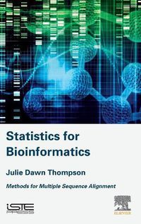 Cover image for Statistics for Bioinformatics: Methods for Multiple Sequence Alignment