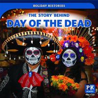 Cover image for The Story Behind Day of the Dead