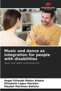 Cover image for Music and dance as integration for people with disabilities