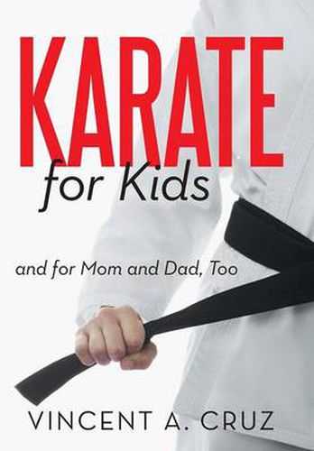 Cover image for Karate for Kids and for Mom and Dad, Too
