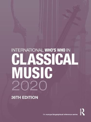 Cover image for International Who's Who in Classical Music 2020