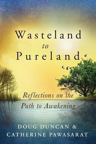 Cover image for Wasteland to Pureland: Reflections on the Path to Awakening