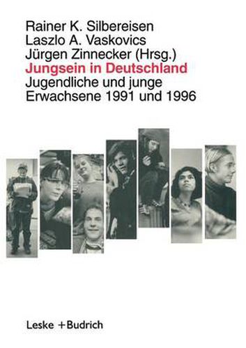 Cover image for Jungsein in Deutschland: Jugendliche Und Junge Erwachsene 1991 Und 1996