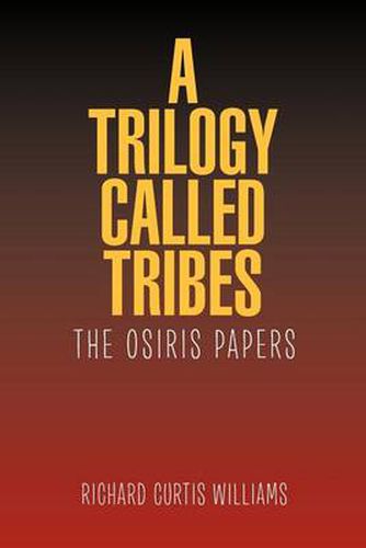 A Trilogy Called Tribes!: The Osiris Papers