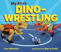 Cover image for My First Dino-Wrestling