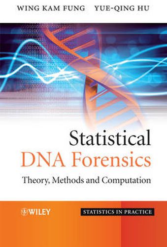 Cover image for Statistical DNA Forensics: Theory, Methods and Computation