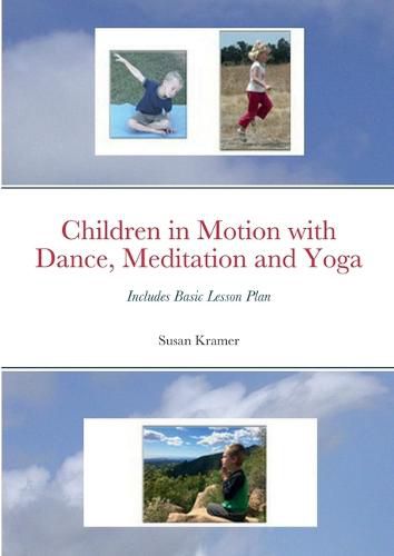 Children in Motion with Dance, Meditation and Yoga