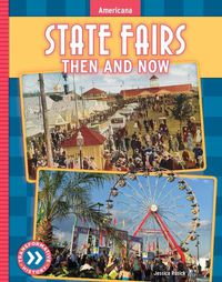 Cover image for State Fairs: Then and Now