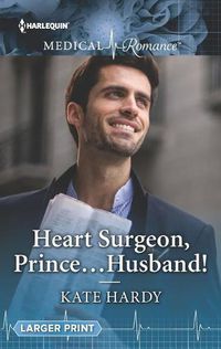 Cover image for Heart Surgeon, Prince...Husband!