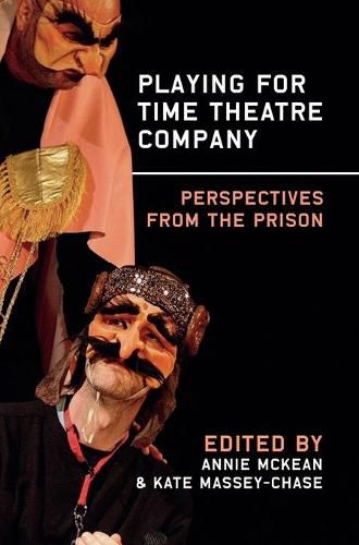 Cover image for Playing for Time Theatre Company: Perspectives from the Prison