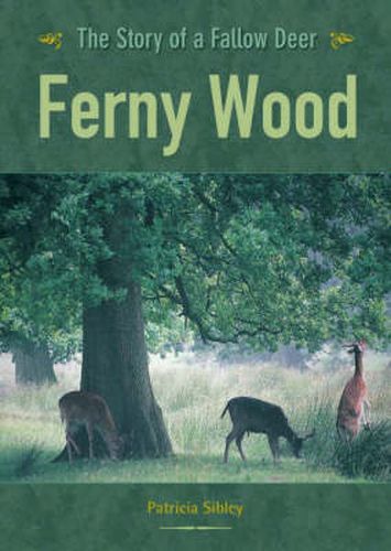 Ferny Wood: The Story of a Fallow Deer